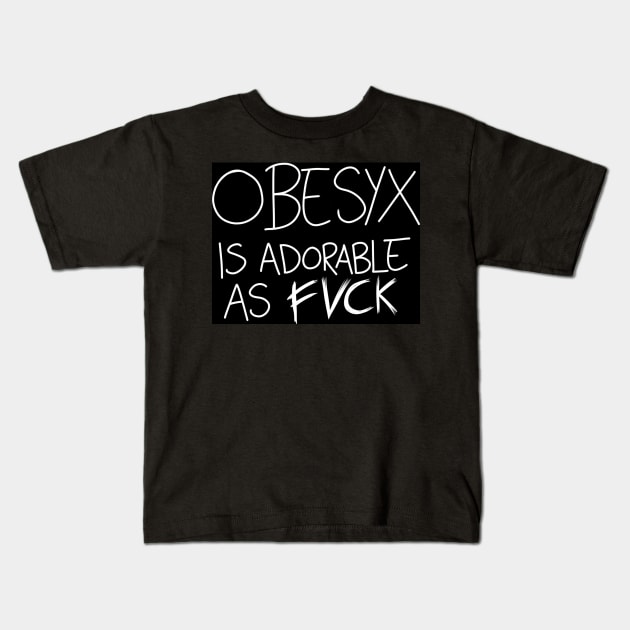 Belzebubs - Obesyx is adorable as fvck Kids T-Shirt by MariangelP